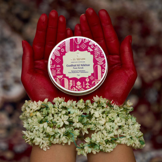 Gudhal ki Nikhar •  Botanical Hydration • Pore Reduction • Exfoliation